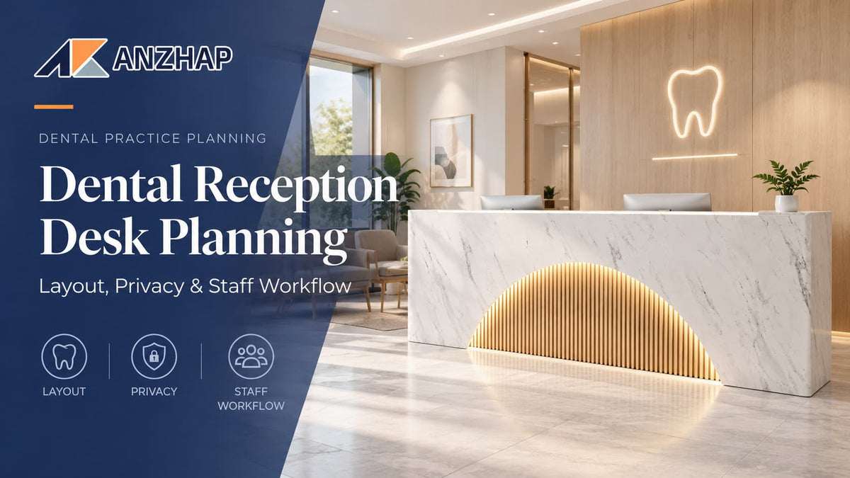 Dental Reception Desk: Modern Design &amp; Planning Guide